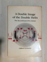 A Double Image Of The Double Helix By Clifford Grobstein - Softcover - 1st Ed - £23.94 GBP