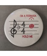 Vintage Pinback Button Clef House Music I&#39;m A Fermata Hold Me Band Choir... - €11,12 EUR