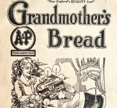 Grandmother&#39;s Bread Great Atlantic Pacific Advertisement 1927 Tea Compan... - £31.32 GBP