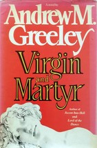 Virgin and Martyr by Andrew M. Greeley / 1985 Hardcover Mystery - £1.77 GBP