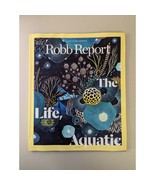 ROBB REPORT JULY 2018 THE LIFE AQUATIC OCEANS OF SEAWORTHY PURSUITS *FAS... - €11,11 EUR