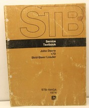 John Deere STB 170 Skid Steer Loader Service Textbook SRB-194GA 1974 - £8.07 GBP