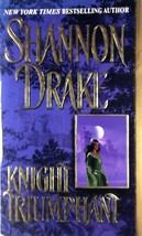 Knight Triumphant by Shannon Drake / 2002 Paperback Historical Romance - $1.13