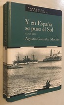 Y en España se puso el sol: Cuba 1898 (Narrativa marítima) (Spanish Edition) Pap - £27.49 GBP