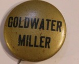 Goldwater &amp; Miller Pinback Button Political Vintage Gold and Black J3 - £3.88 GBP