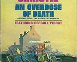 An Overdose of Death Featuring Hercule Poirot (Original Title: The Patri... - £2.33 GBP