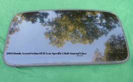 2003 HONDA ACCORD SEDAN OEM YEAR SPECIFIC SUNROOF GLASS 2 BOLT DESIGN FR... - $175.00