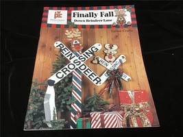 Provo Craft Finally Fall Down Reindeer Lane  Craft Pattern Booklet - $12.00