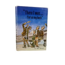 “There I was… flat on my back” Bob Stevens 1975 Pilot Aviation Humor Book HCDJ - £14.05 GBP