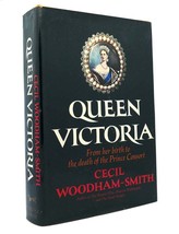 Cecil Woodham-Smith QUEEN VICTORIA From Her Birth to the Death of Prince Consort - £106.21 GBP