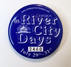 Chaska Minnesota River City Days 2005 Button Pin 2.25&quot; Blue 2460 - £9.43 GBP