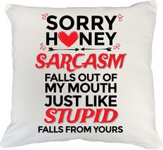 Sarcasm Falls Out Of My Mouth Just Like Stupid Falls From Yours Funny Ru... - £19.46 GBP+