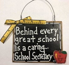 Teacher Gifts Wood 81SS Behind every great school is a caring...School Secretary - £2.20 GBP