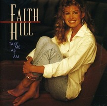 Take Me As I Am by Faith Hill (CD, 1993) - £1.95 GBP