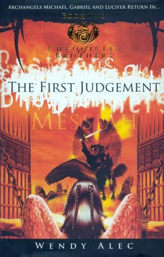 Primary image for Messiah: The First Judgement (Chronicles Of Brothers: Volume 2): Book Two Wendy 