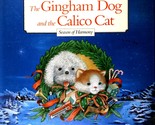The Gingham Dog and the Calico Cat: Season of Harmony by Brigid Clark - $2.27