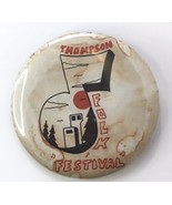 Vintage Thompson Folk Festival Button Pin 2.25&quot; Discolored Niche MN Musi... - $5.00