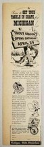 1950 Print Ad Michigan Trout Fishing Season Tourist Council Lansing,MI - £9.63 GBP
