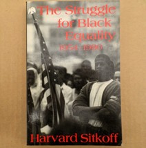 The Struggle For Black Equality 1954-1980 Sitkoff ©1981 Thirteenth Print... - $111.95 MXN