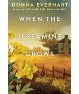 When the Jessamine Grows: A Captivating Historical Novel Perfect for Book Clubs  - $16.09