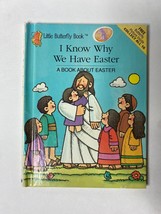 I Know Why We Have Easter: A Book About Easter (Kids 1990 Little Butterfly Book) - £7.77 GBP