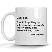 Funny Dad Coffee Mug, Thanks For Putting Up With A Spoiled Ungrateful Messy Brat - £11.94 GBP