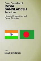 Four Decades of India Bangladesh Relations Historical Imperatives an [Hardcover] - £20.45 GBP