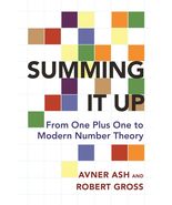 Summing It Up: From One Plus One to Modern Number Theory [Hardcover] Ash... - €12,87 EUR