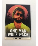 The Hangover “ One Man Wolf Pack “ Magnet CAESARS CASINO MADE IN USA ATA... - $9.47 CAD