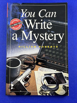 You Can Write a Mystery by Gillian Roberts (1999, Trade Paperback) - $14.82