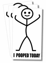 I Pooped Today happy guy Pack Lot Stickers Gag Prank Sticker Decal Meme 4&quot; Each - £1.95 GBP+