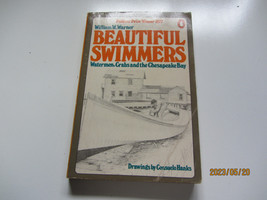 Beautiful Swimmers: Watermen, Crabs, and the Chesapeake Bay BY WILLIAM W WARNER - £7.85 GBP
