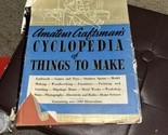 Amateur Craftsman&#39;s Cyclopedia of Things to Make (1937,HC, Popular Science) - $19.80