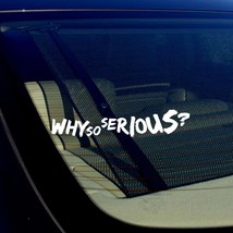 Joker Why So Serious Super Bad Evil Body Window Car White Sticker Decal 7.5&quot; - £2.33 GBP