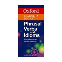 Oxford Learner&#39;s Pocket Phrasal Verbs and Idioms Author, Oxford - $37.00