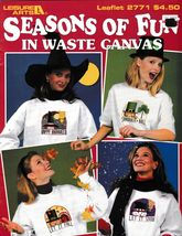 Seasons of Fun in Waste Canvas, Leisure Arts Leaflet 2771 - £4.79 GBP