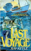 The Last Voyage by Ray Kytle / 1979 Dell Paperback Adventure Thriller - £2.70 GBP