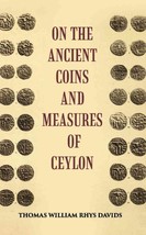 On The Ancient Coins And Measures Of Ceylon [Hardcover] - £20.44 GBP