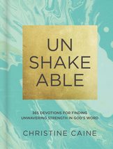 Unshakeable: 365 Devotions for Finding Unwavering Strength in Gods Word... - £5.15 GBP