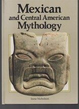 Mexican &amp; Central American Mythology / Irene Nicholson / Hardcover - £9.49 GBP