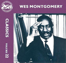 Classics Volume 22 [Audio CD] Wes Montgomery - $12.99