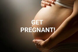 Get PREGNANT. It works! Conceive a healthy baby now! My clients LOVE thi... - $100.00