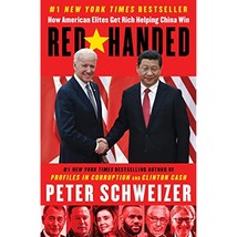Red-Handed: How American Elites Get Rich Helping China Win [Hardcover] - £18.04 GBP
