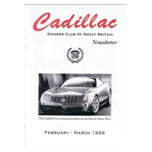 Cadillac Owners Club of GB Newsletter Magazine February/March 1999 mbox2814 - £3.92 GBP