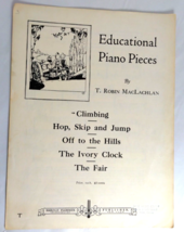 Educational Piano Pieces by T. Robin MacLachlan - Features &quot;Climbing&quot; 1927 - $11.41