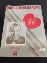 Yours Is My Heart Alone Sheet Music by Franz Lehar- Shubert Music Publis... - $8.38