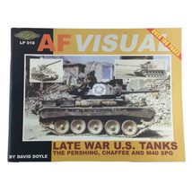 Af Visual Lp 018 Late War U.S. Tanks Pershing Chaffee M40 Spg Trade Book Doyle - £38.63 GBP