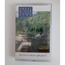 Hazel River Band In The Main Stream Cassette New Sealed - £6.83 GBP