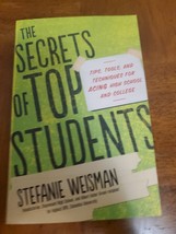 Secrets of Top Students : Tips, Tools, and Techniques for Acing High Sch... - $8.95