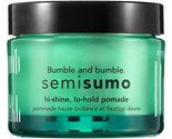 Bumble and bumble Semisumo , Jar 1.5 oz / 50 ml Brand New in Box Fresh - £21.80 GBP